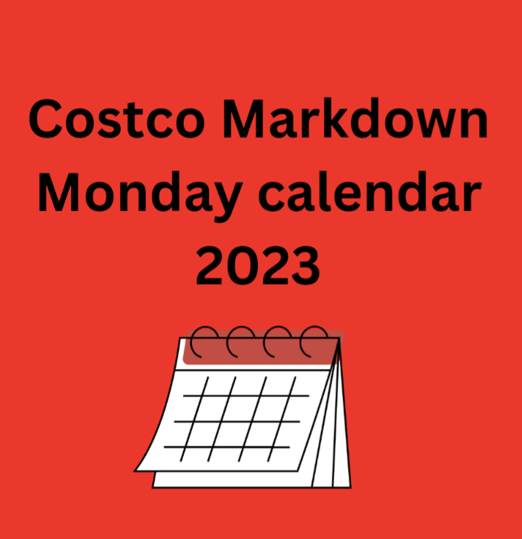 Costco Markdown Monday calendar 2023