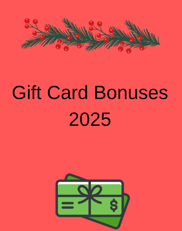Gift Card Bonuses 2025