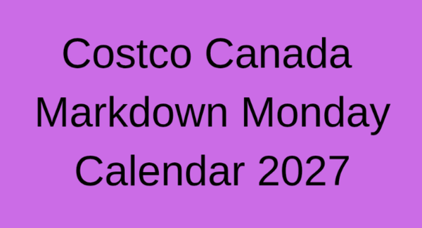 Costco Canada Markdown Monday Calendar 2027