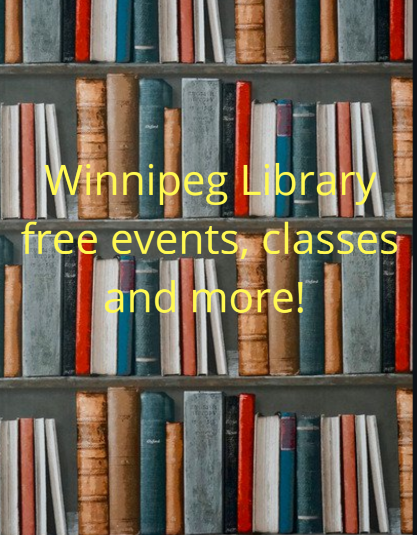 Winnipeg library free classes, events and more - Save Money in Winnipeg